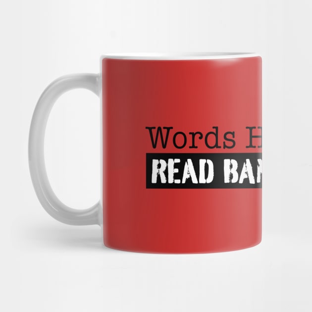 Read Banned Books! Words have Power by MalmoDesigns